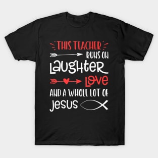 Teacher Laughter Love Jesus Fish Christ T-Shirt